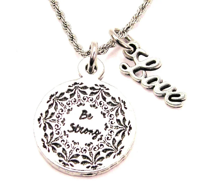 stylish necklaces for women -Be Strong 20" Chain Necklace With Cursive Love Accent