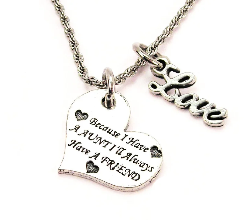 silver chain necklaces for women -Because I Have An Aunt I'll Always Have A Friend 20" Chain Necklace With Cursive Love Accent