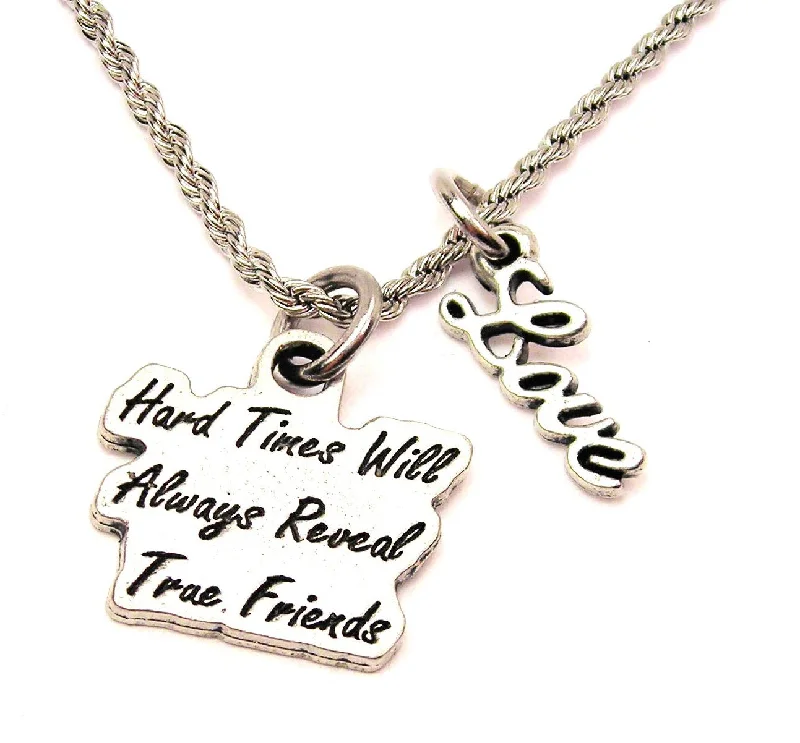 fashion choker necklaces -Hard Times Will Reveal True Friends 20" Chain Necklace With Cursive Love Accent