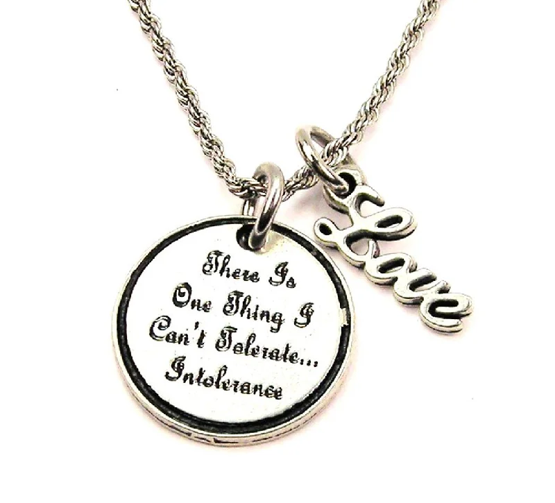 personalized necklaces for women -There Is One Think I Can't Tolerate, Intolerance 20" Chain Necklace With Cursive Love Accent