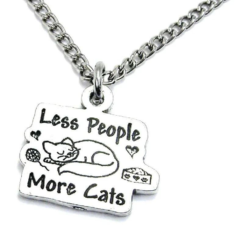 anniversary necklaces for women -Less People More Cats Single Charm Necklace