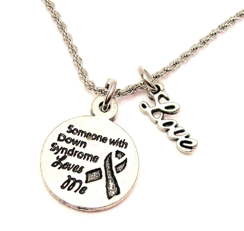 adjustable necklaces for women -Someone With Down Syndrome Loves Me 20" Chain Necklace With Cursive Love Accent