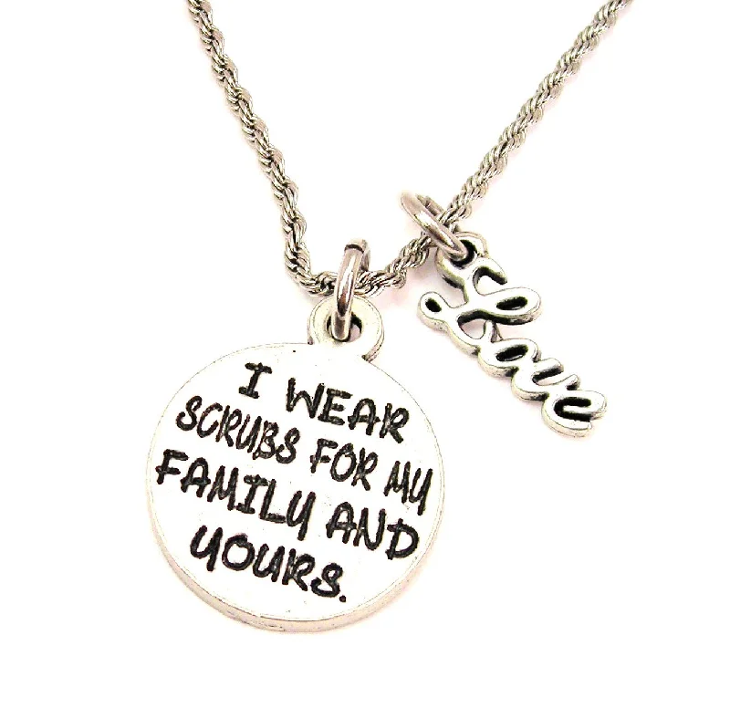 classic pendant necklaces for women -I Wear Scrubs For My Family And Yours 20" Chain Necklace With Cursive Love Accent