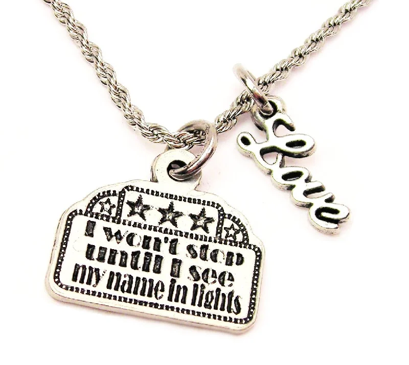 fashion statement necklaces for women -I Won't Stop Until I See My Name In Lights 20" Chain Necklace With Cursive Love Accent