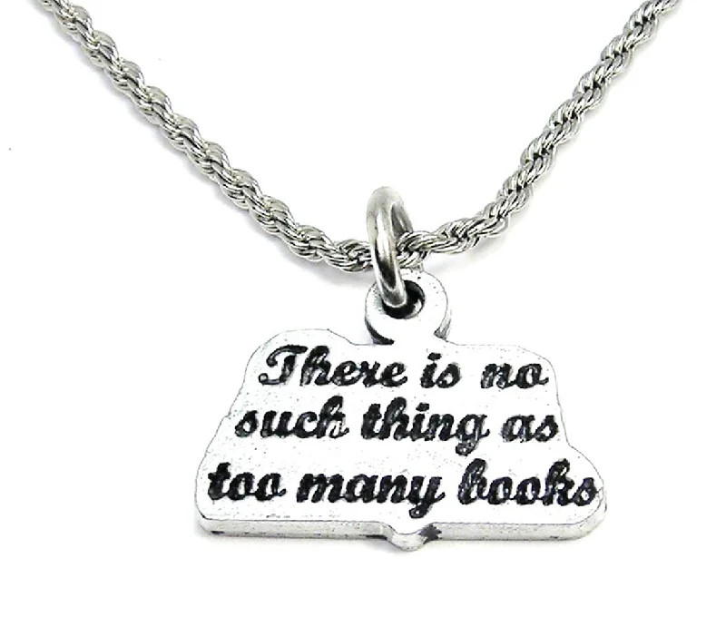 layered gold necklaces for women -There Is No Such Thing As Too Many Books Single Charm Necklace