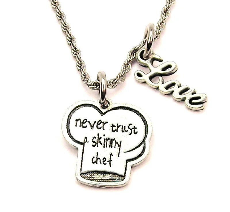 diamond necklaces for women -Never Trust A Skinny Chef 20" Chain Necklace With Cursive Love Accent