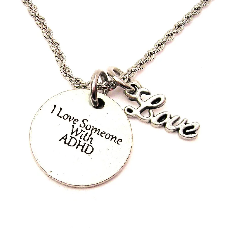 diamond necklaces for women -I Love Someone With ADHD 20" Chain Necklace With Cursive Love Accent