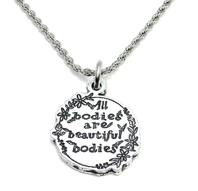 trendy pendant necklaces for women -All Bodies Are Beautiful Bodies Single Charm Necklace