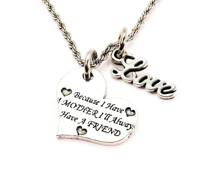 diamond pendant necklaces for women -Because I Have A Mother I'll Always Have A Friend 20" Chain Necklace With Cursive Love Accent