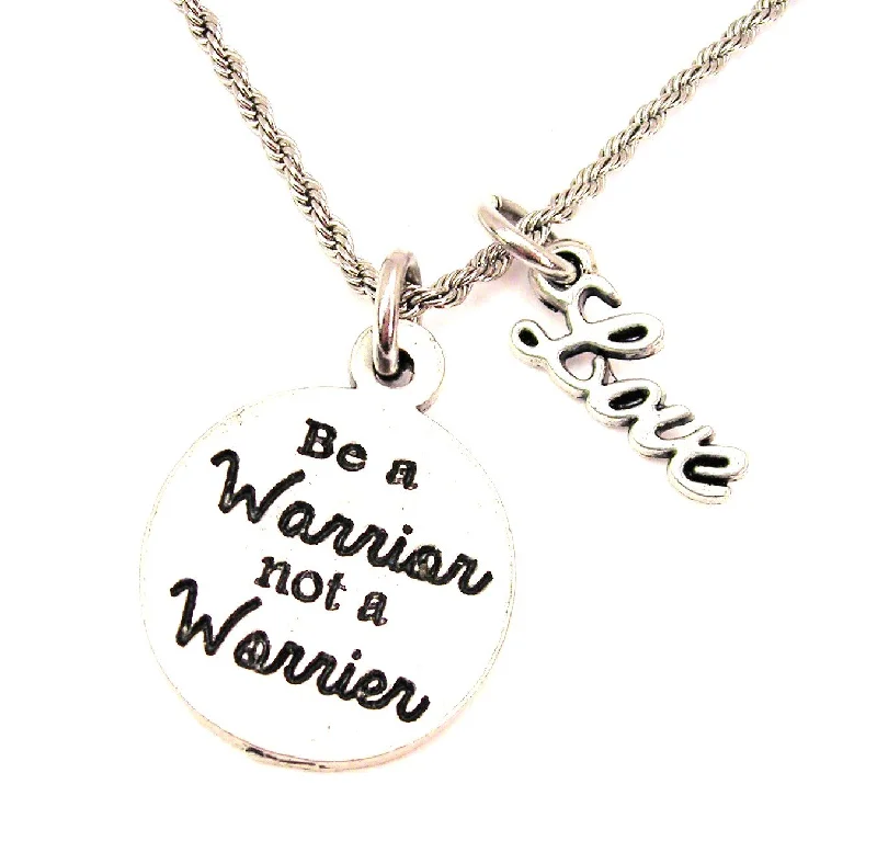 wedding necklaces for women -Be A Warrior Not A Worrier 20" Chain Necklace With Cursive Love Accent